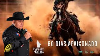 Paulo Alcântara - 60 Dias Apaixonado (Marcelo Moraes - O Inconfundível)(Vídeo Oficial)