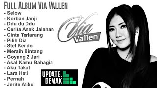 VIA VALLEN TERBARU 2018 FULL ALBUM