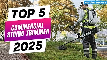 Top 5 Best Commercial String Trimmers 2025 🌿 | Built for Power & Performance!