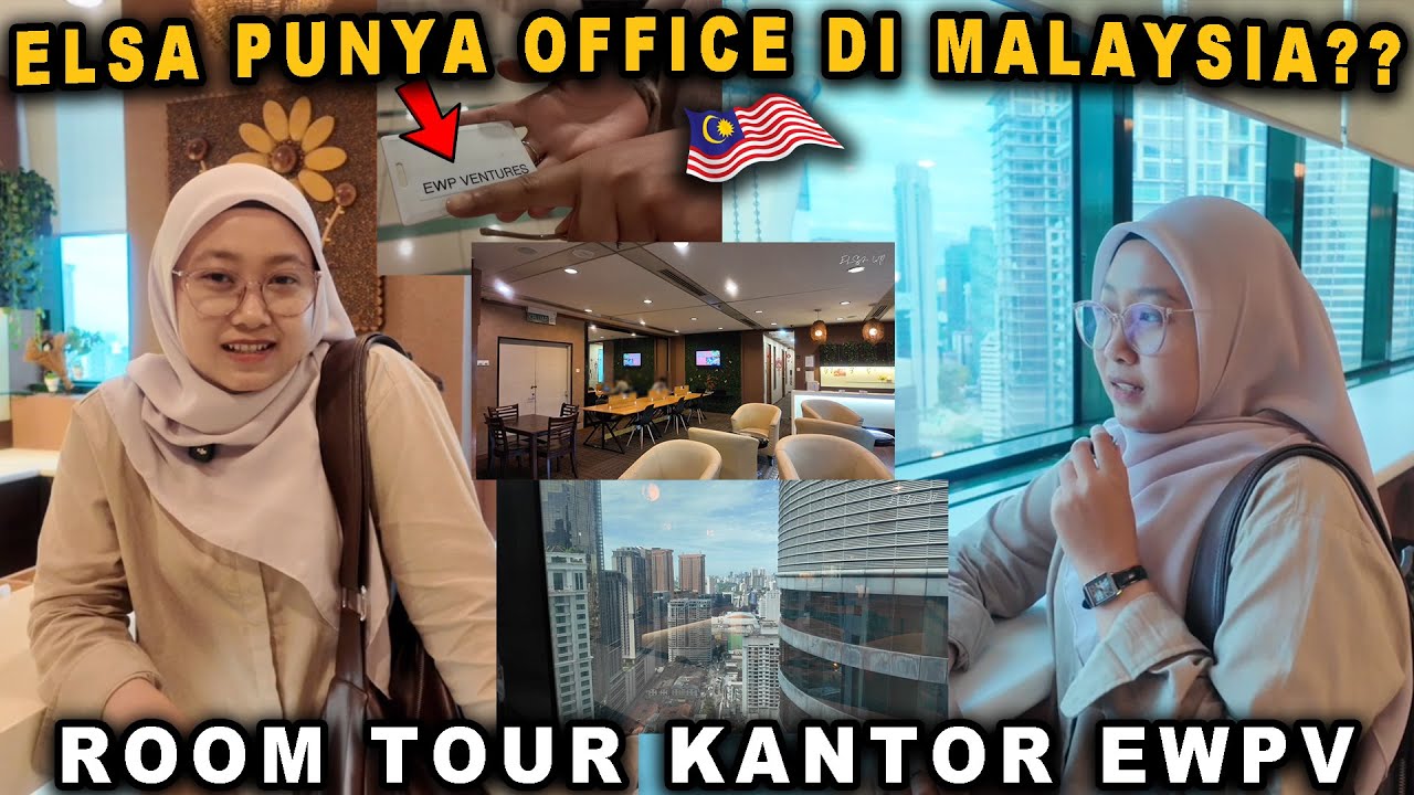 ELSA PUNYA OFFICE DI MALAYSIA❓❗🤔 ROOM TOUR KANTOR EWPV