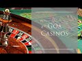 Goa Casino's And 5 Things to Know about Casino - YouTube