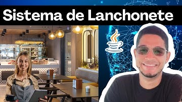 como criar um sistema de lanchonete em java? curso de java, poo java, sistema de lanchonete java.