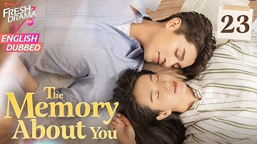 【ENG DUB】The Memory About You EP23 | Cinderella