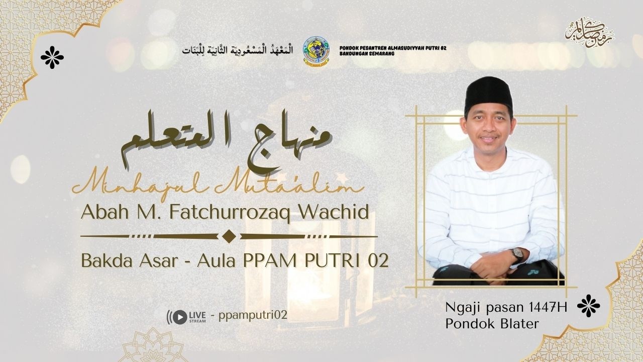NGAJI PASAN MINHAJUL MUTA`ALIM OLEH ABAH M. FATCHURROZAQ #day10