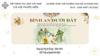 HTTL PHƯỚC KIỂN - Chương Trình Thờ Phượng Chúa - 26/12/2021