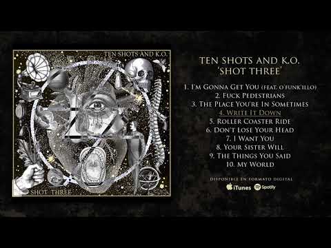 TEN SHOTS AND K.O. "Shot Three" (Álbum completo)