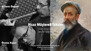 Hicaz Taksim Bülent Özbek(Ney) - Özata Ayan (Tanbur)