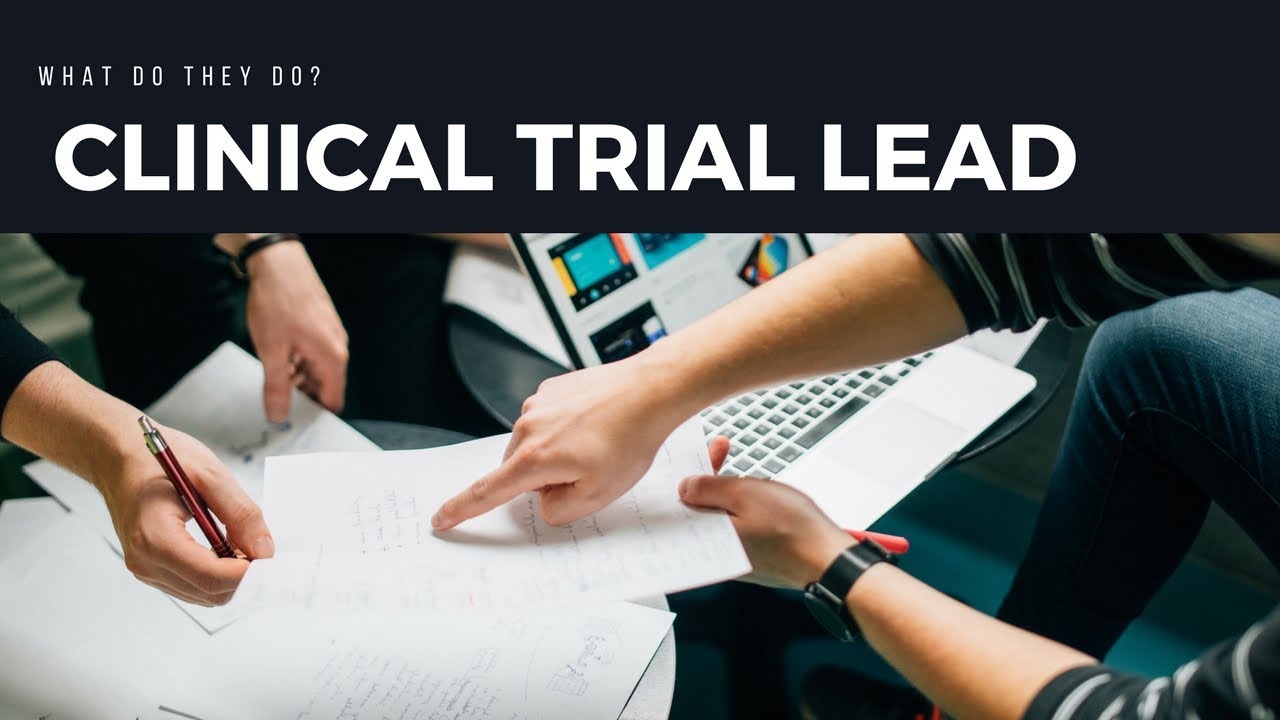 What Is A Clinical Trial Lead? YouTube
