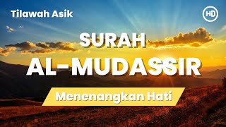 MUROTTAL MERDU SURAH AL MUDASIR