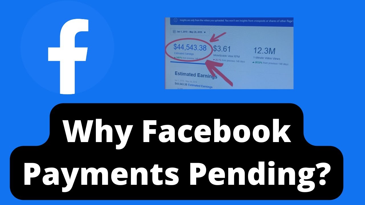 Why Are Facebook Payments Still Pending? Reasons Of Facebook Payouts Process Delay 2022