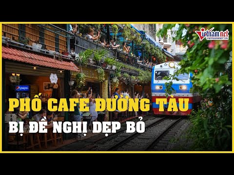 Video Cục Đường sắt đề nghị Hà Nội dẹp 