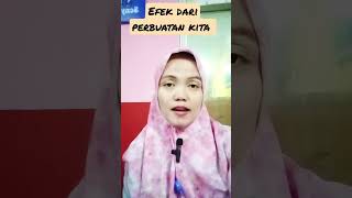 Efek Dari Perbuatan Kita