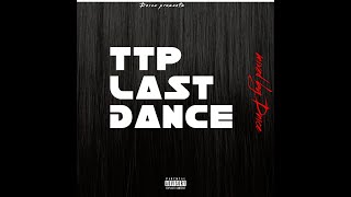 Ttp Last Dance