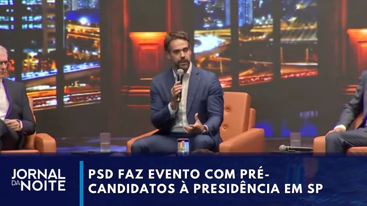 PSD faz evento com pré-candidatos à presidência em São Paulo