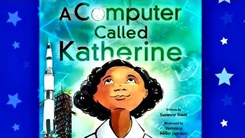 A Computer Called Katherine | Read Along | Read Aloud | Children