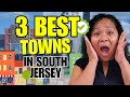 Where should i live when moving to south jersey