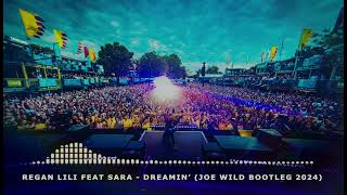 Regan Lili Feat Sara - Dreamin' (Joe Wild Bootleg 2024)