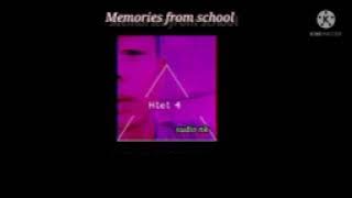 Memories from school (vocal-htet 4)