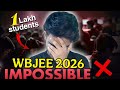 WBJEE 2026 Is IMPOSSIBLE❌- Brutal Eye Opener 🔥