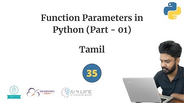 35.Function Parameters in Python (Part 01) | Tamil