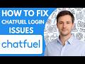 How to Fix Chatfuel Login Issues Full Guide 2026