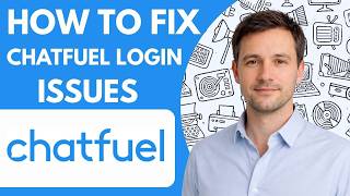 How to Fix Chatfuel Login Issues Full Guide 2026
