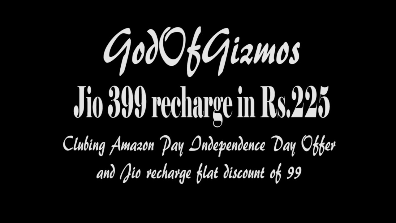 Discount On JIO Rs.399 Recharge - Using AMAZON PAY – HURRYY!