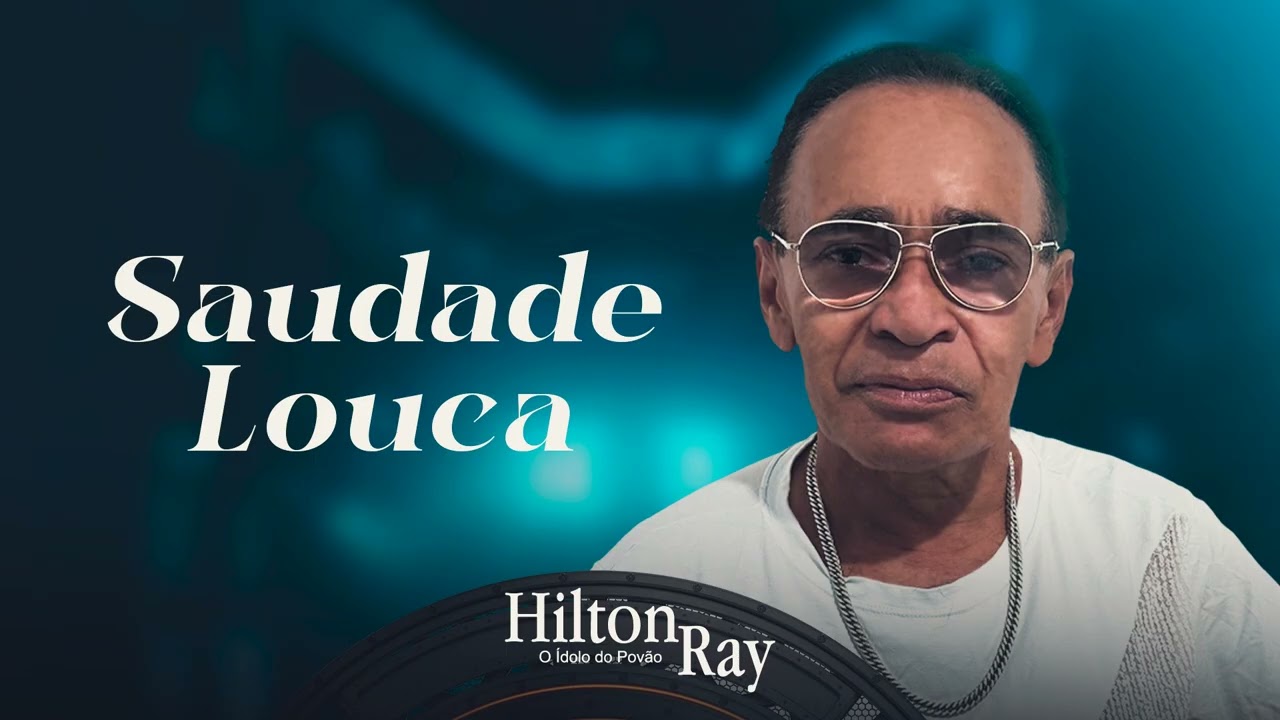 Hilton Ray - Saudade Louca