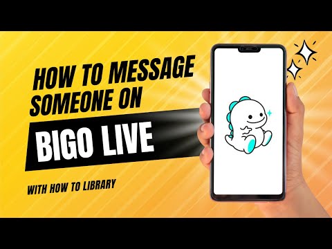 How To Message Someone On Bigo Live - Quick And Easy!