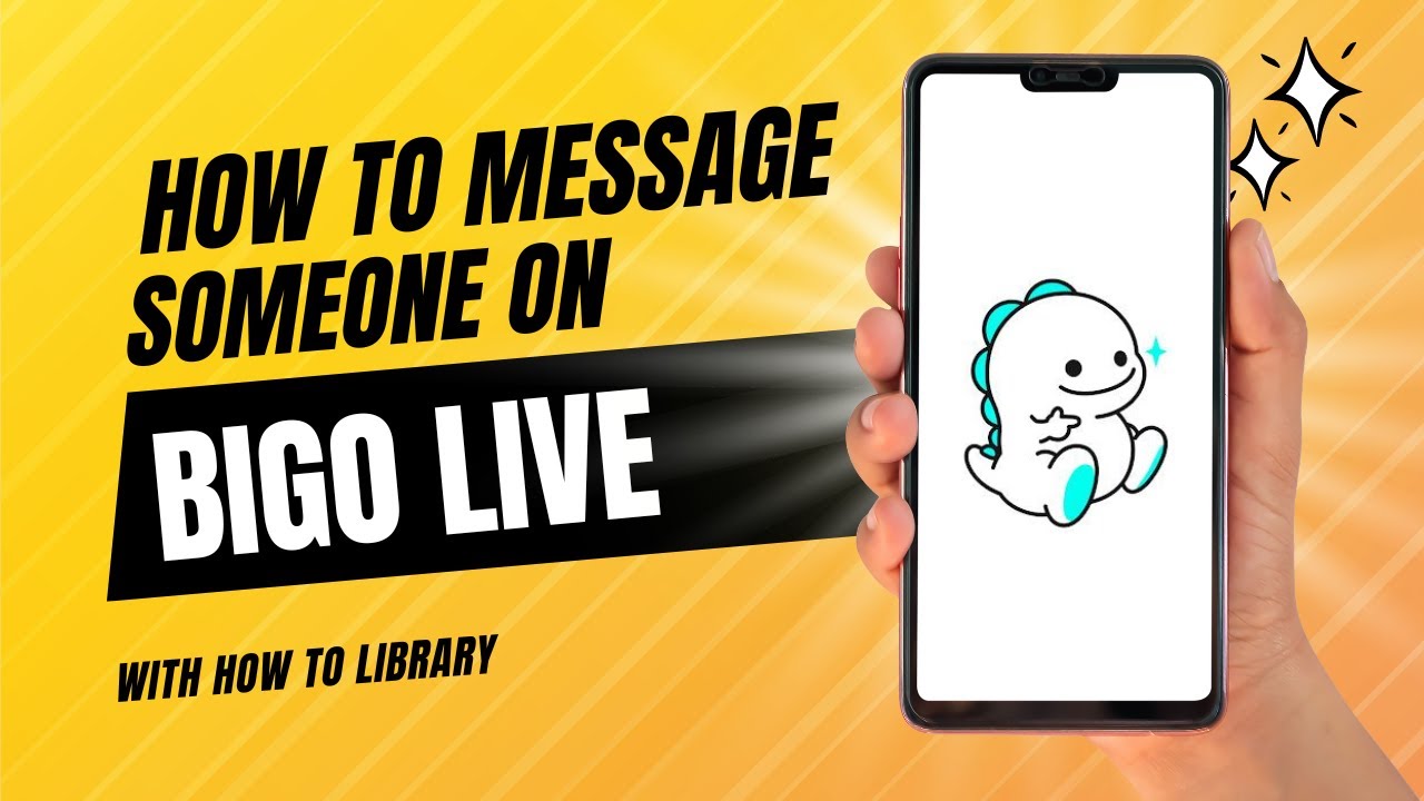 How To Message Someone On Bigo Live - Quick And Easy!