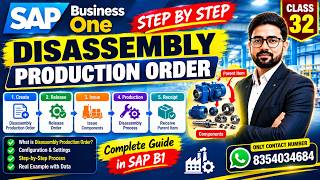 Disassembly order in SAP B1 || CLASS 32