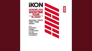 iKON – WELCOME BACK (JP Ver.) [iKONCERT 2016 SHOWTIME TOUR IN
