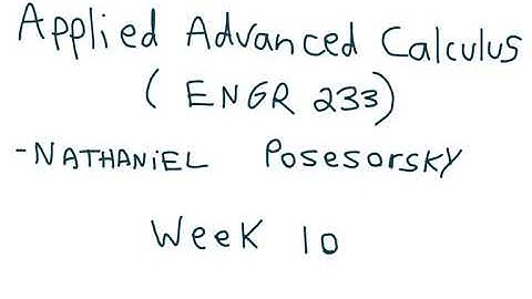 Triple Integrals- Applied Advanced Calculus (ENGR 233)- by Nathaniel Posesorsky