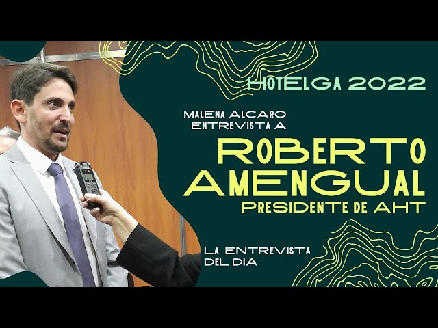 Roberto Amengual, Presidente de AHT | La Entrevista del Día