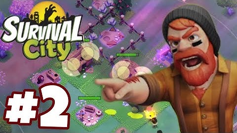 Survival City - Zombie Base Build And Defense | Gameplay Walkthrough Part 2 | Base Buildup