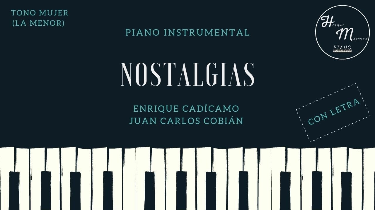 Nostalgias - TONO MUJER - Karaoke Instrumental de Piano -Cadícamo/Cobián - Tono Am (La menor)
