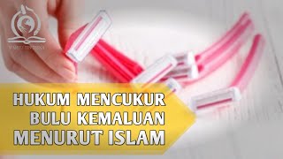 Hukum Mencukur Bulu Kemaluan Menurut Islam, Boleh atau Tidak? Ini Hukumnya!!