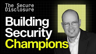 Security Champions Explained: Dustin Lehr’s Proven Approach