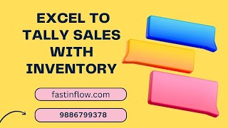 FASTINFLOW EXCEL TO TALLY SALES WITH INVENTORY  CALL 9886799378 screenshot 2