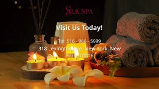 Silk Spa - Best massage spa in Lexington Avenue, NY
