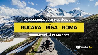 Ar riteni līdz Romai? Jā. Dokumentālā filma 'RUCAVA - RĪGA - ROMA' - 39 dienas, 3222 km