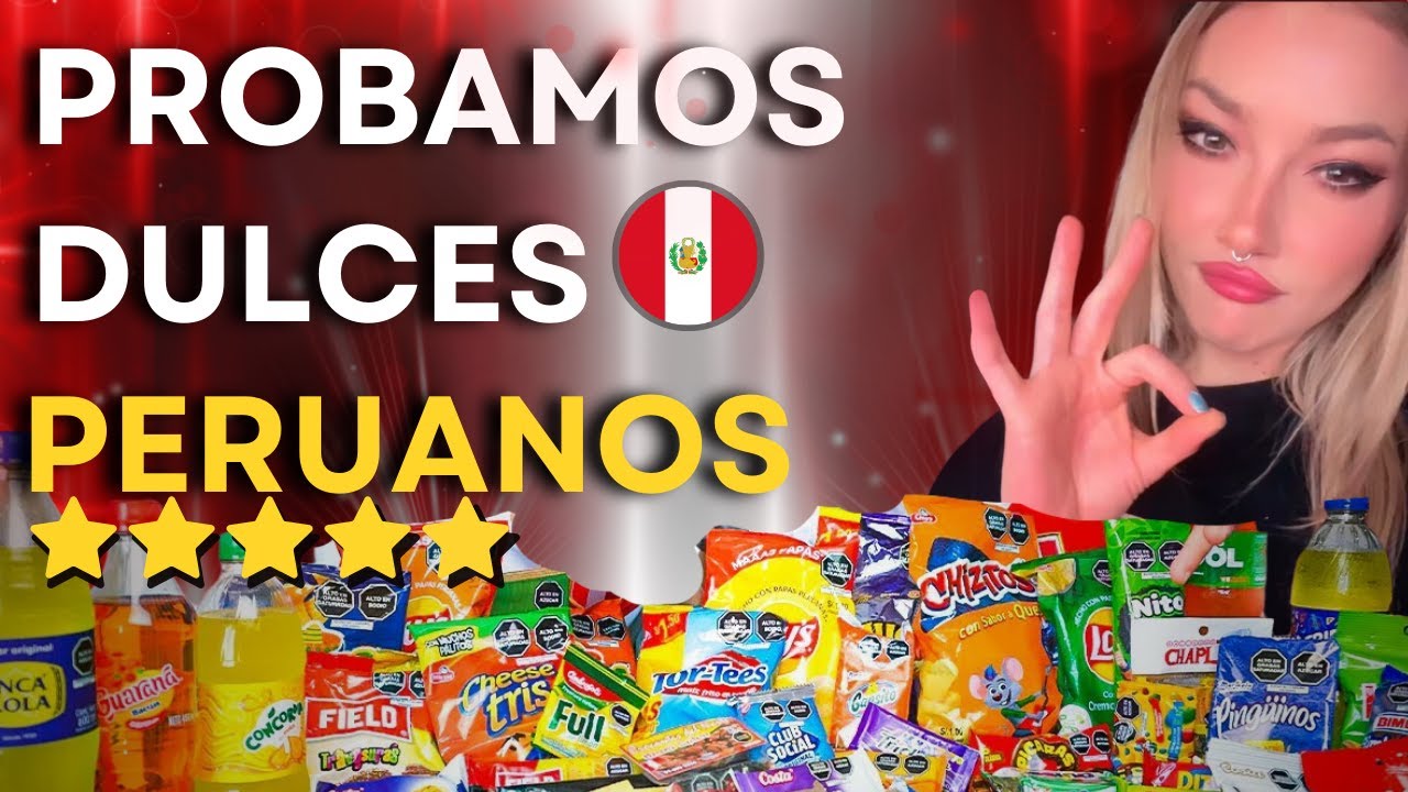 PROBAMOS MAS DULCES  🇵🇪 PERUANOS! 🇵🇪