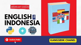 Membuat Kamus Bahasa Inggris ke Indonesia dengan AI chatgpt dan python screenshot 4