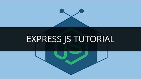 Express.js Tutorial | Node.js Express | Node.js Express Tutorial | Edureka