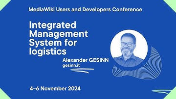 MediaWiki U&D Con Fall 2024 - Day 2 - Integrated Management System for logistics