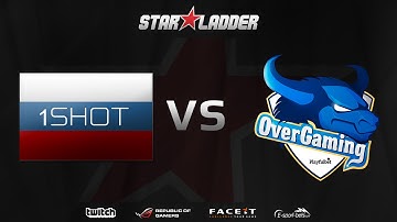 OverGaming vs OneShot - (STARLADDER Starseries XI)