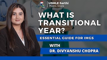 Understanding Transitional Year: Essential Guide for IMGs | Match Insights | USMLE Residency Match