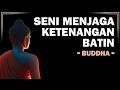 Buddha Mengajarkan Ini untuk Membantu Anda Mengendalikan Pikiran dan Emosi!