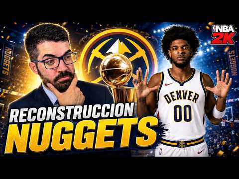 ¡RECONSTRUCCIÓN de los DENVER NUGGETS! - AIRCRISS #4