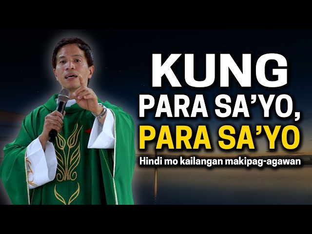 *VIRAL VIDEO* KUNG PARA SA'YO, PARA SA'YO | A Gospel Reflection by Fr. Fidel Roura class=